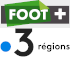 Foot+ et France 3 Régions